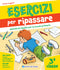 Esercizi per ripassare - Classe 3a