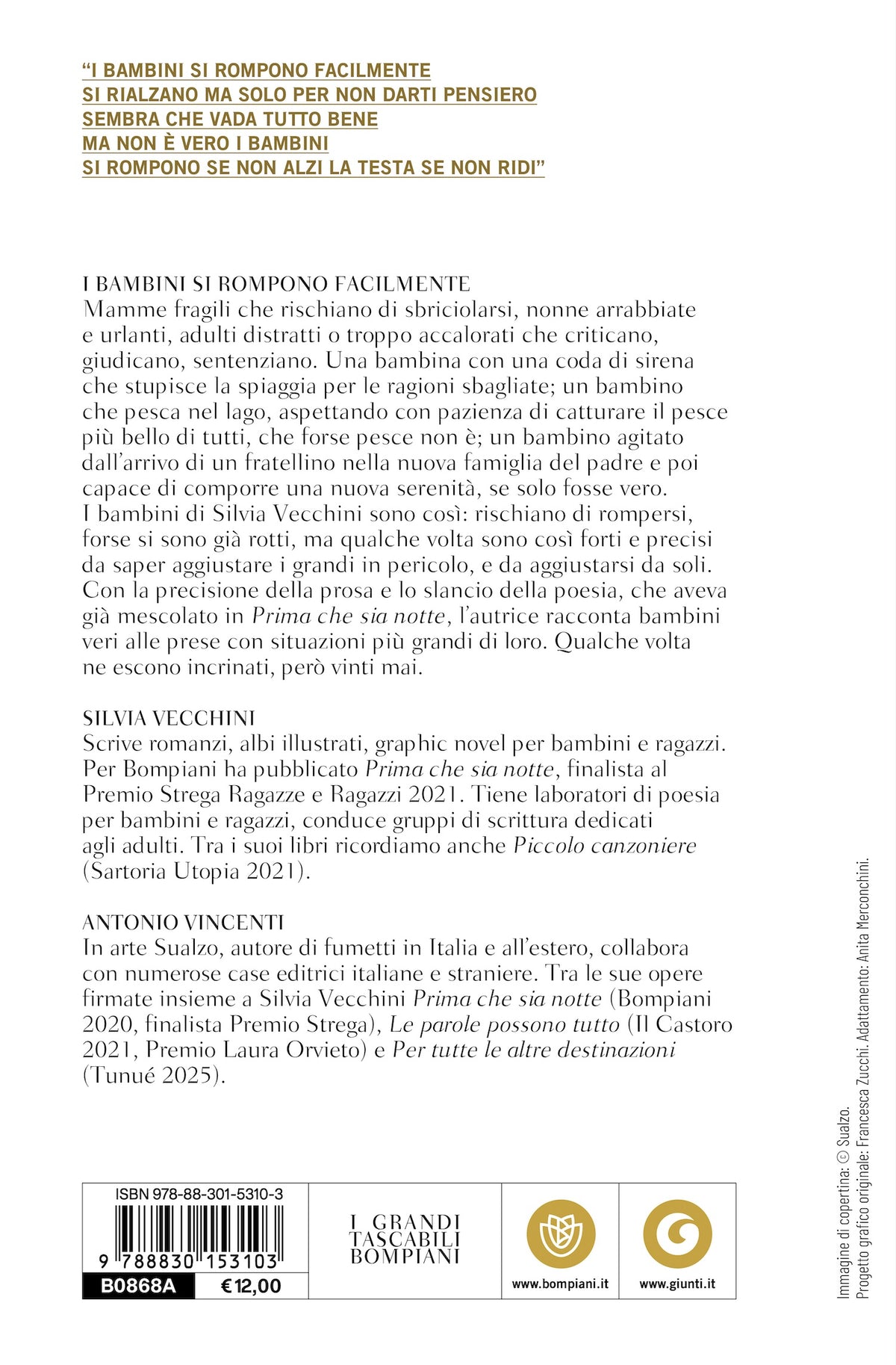 I bambini si rompono facilmente