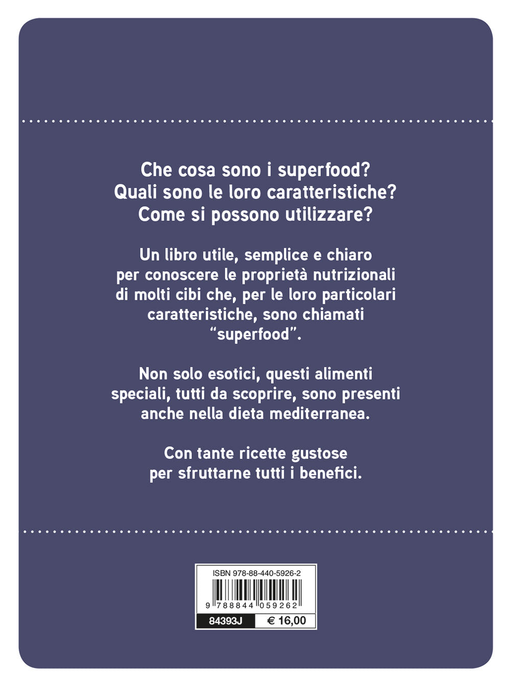 Superfood. I cibi del benessere::I cibi del benessere