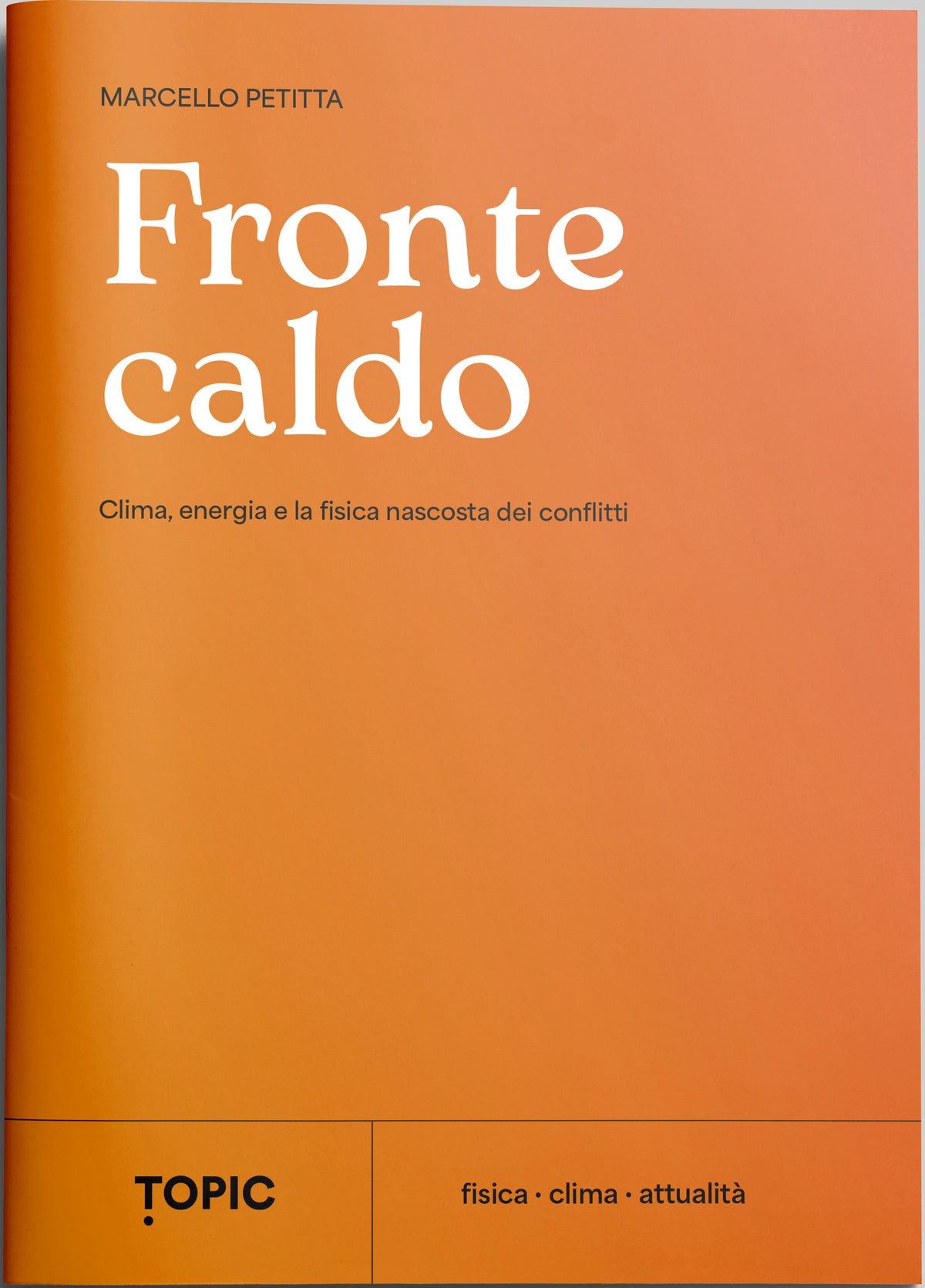 FRONTE CALDO::Clima, energia e la fisica nascosta dei conflitti