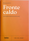 FRONTE CALDO::Clima, energia e la fisica nascosta dei conflitti