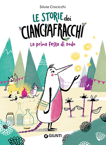 Le storie dei Cianciafracchi. La prima festa di Dodo