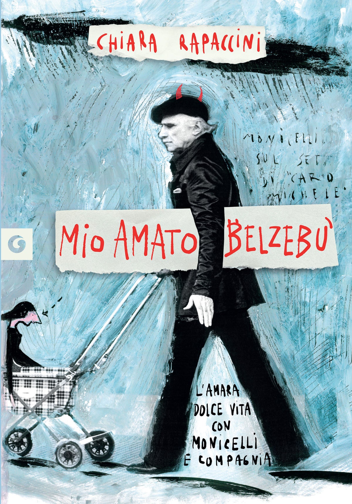 Mio amato Belzebù::L’amara Dolce vita con Monicelli e compagnia