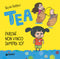 Tea. Perché non vinco sempre io?