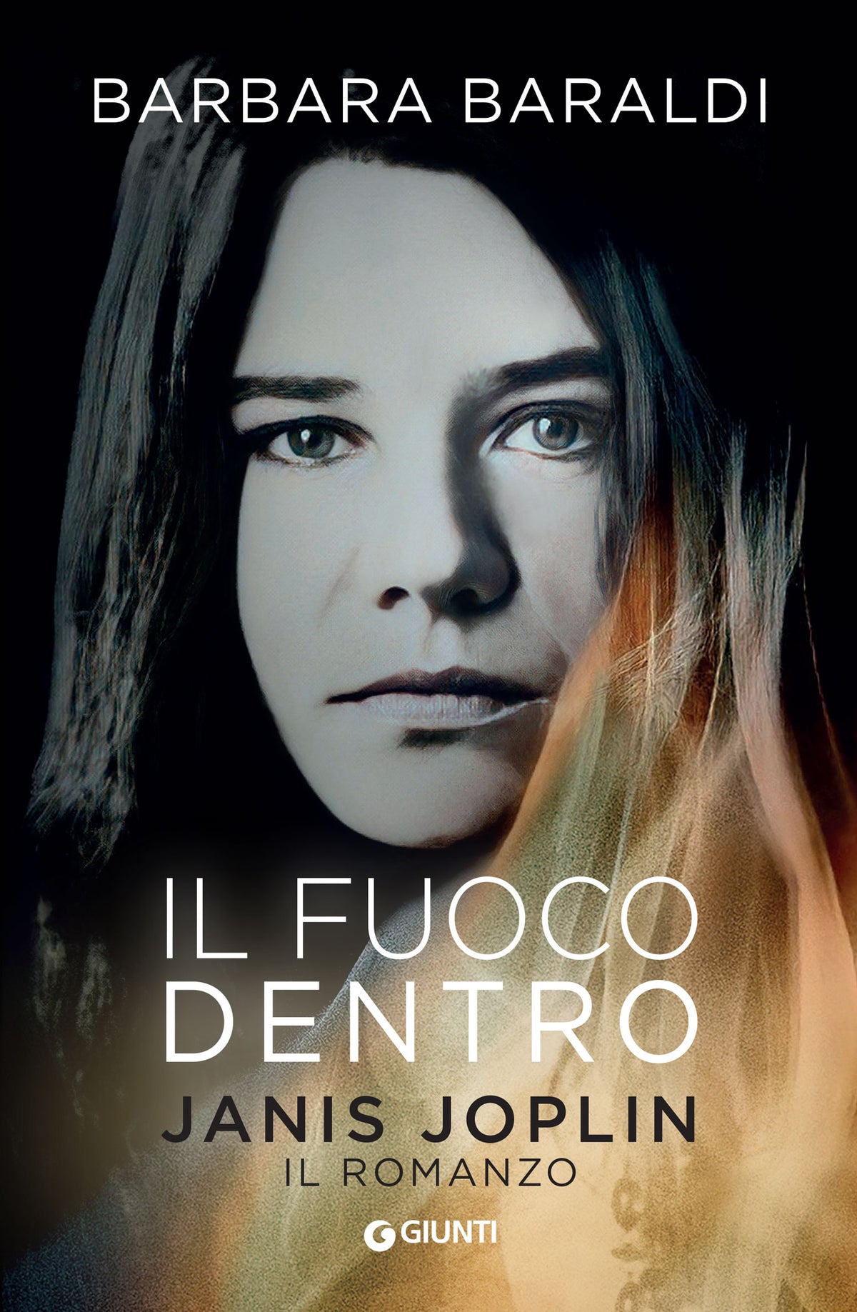 Il fuoco dentro::JANIS JOPLIN. IL ROMANZO