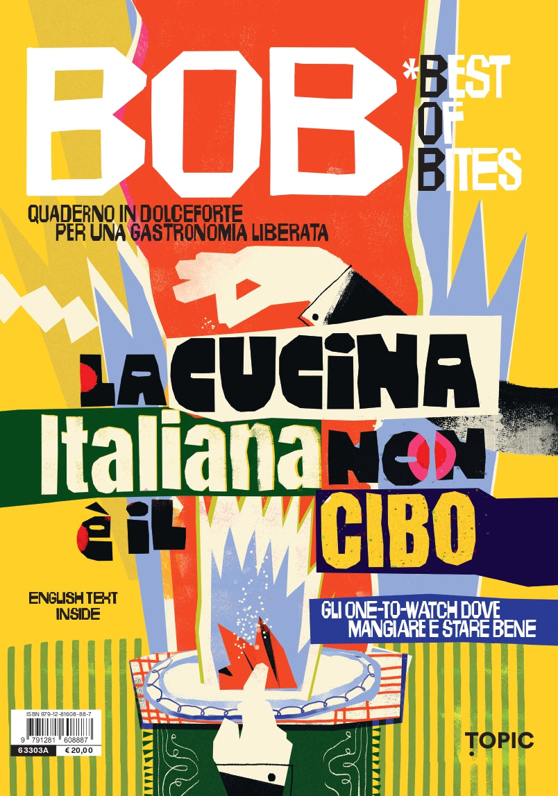 B.O.B Best of Bites::Quaderno in dolceforte per una gastronomia liberata
