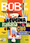 B.O.B Best of Bites::Quaderno in dolceforte per una gastronomia liberata