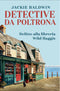 Detective da poltrona