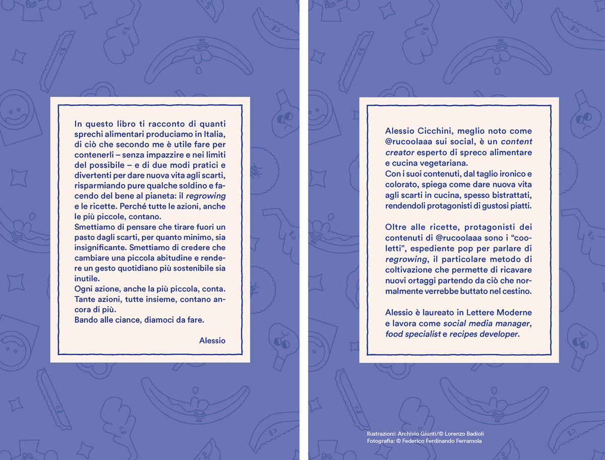 Non buttarlo!::Espedienti geniali e ricette fuori dagli schemi per minimizzare gli sprechi in cucina, risparmiare e far bene al pianeta.