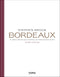 BORDEAUX::Il libro completo degli château, dei produttori e dei vini