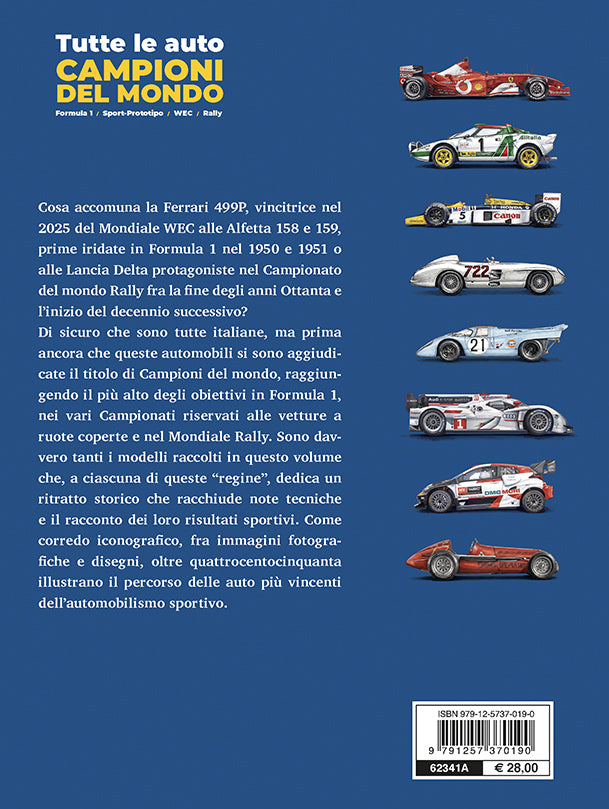 TUTTE LE AUTO CAMPIONI DEL MONDO Formula 1, Sport-Prototipo, WEC, Rally:: Formula 1, Sport-Prototipo, WEC, Rally