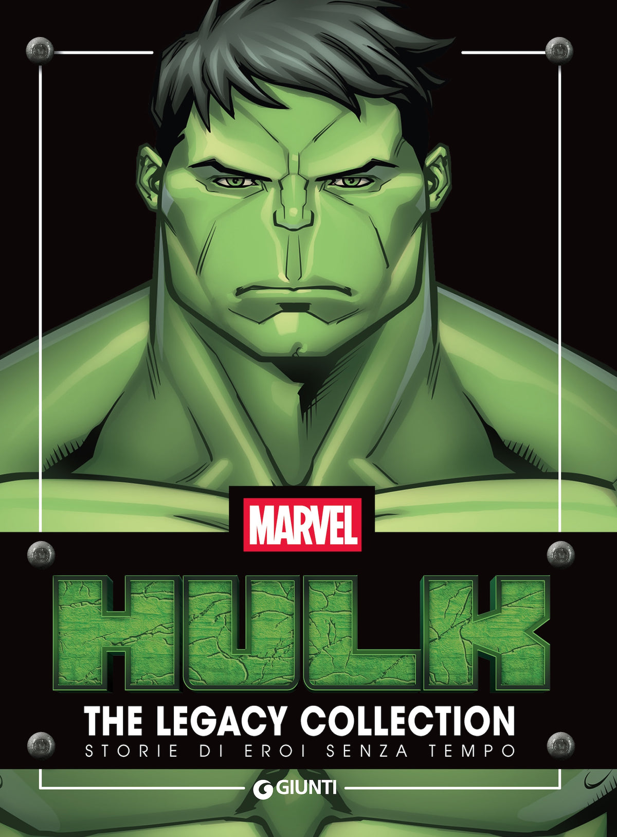 Hulk The Legacy Collection. Storie di eroi senza tempo
