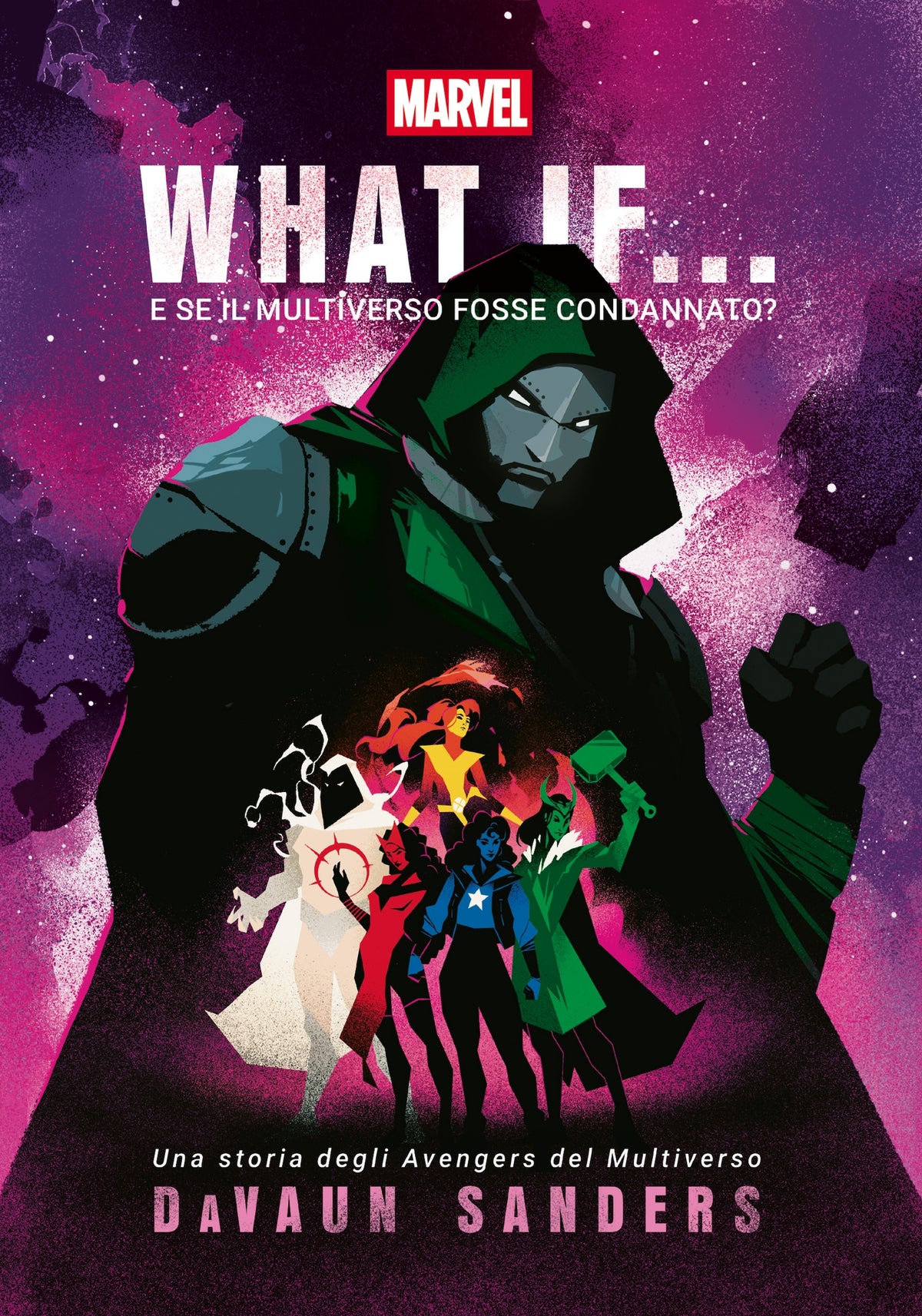 Marvel What If… E se il Multiverso fosse condannato? Una storia degli Avengers del Multiverso
