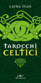 Tarocchi Celtici::con 78 carte