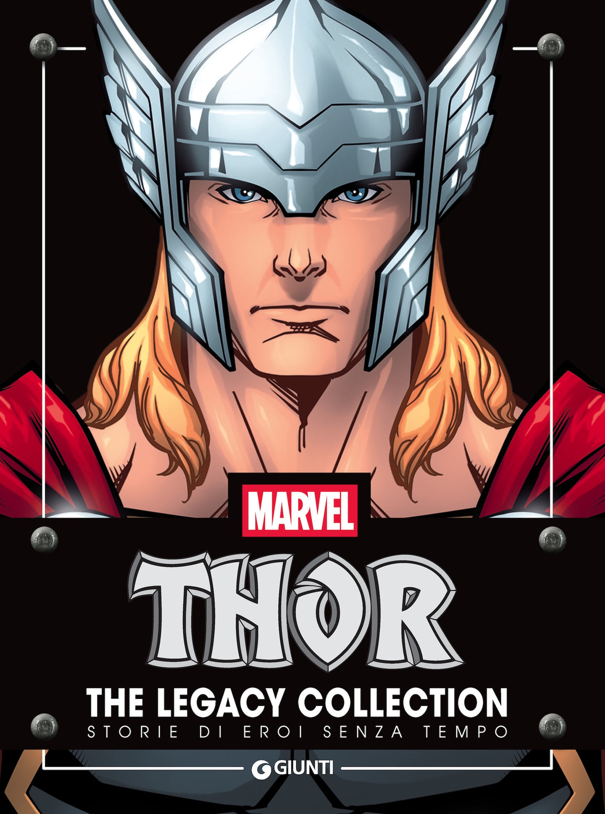 Thor The Legacy Collection. Storie di eroi senza tempo