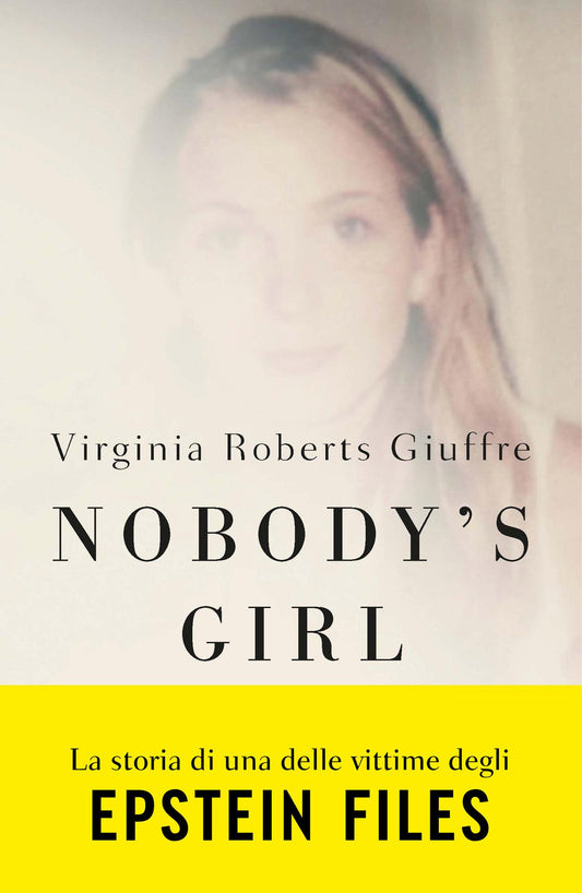 Nobody's Girl::La mia storia di sopravvivenza in nome della giustizia