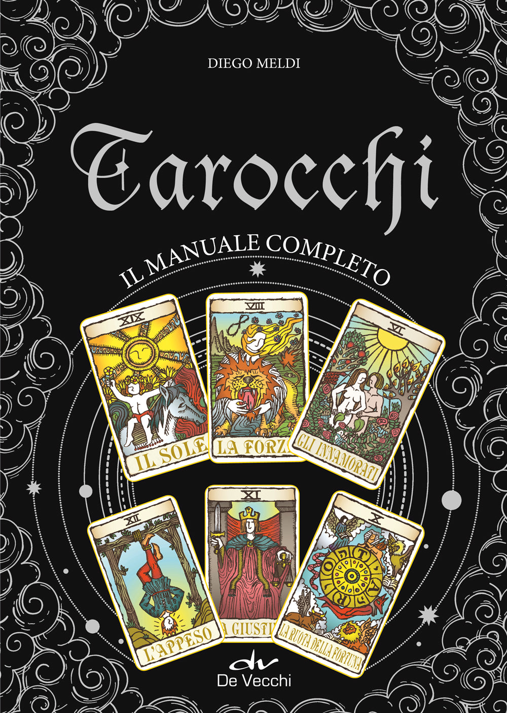 Tarocchi.  Il manuale Manuale completo