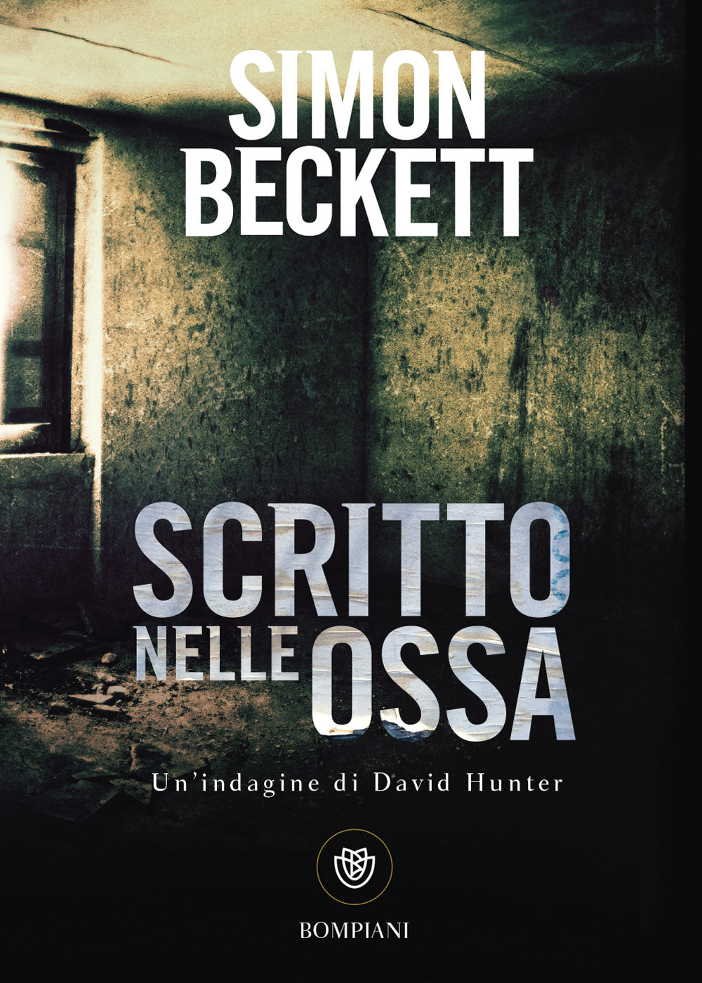 Scritto nelle ossa::Un'indagine di David Hunter