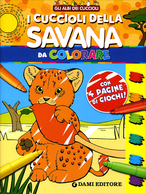 I cuccioli della Savana da colorare::con 4 pagine di giochi!