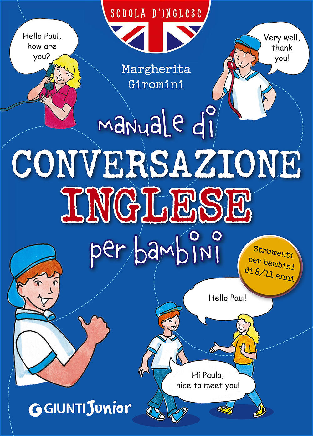 Manuale di conversazione Inglese per bambini::Strumenti per bambini di 8/11 anni