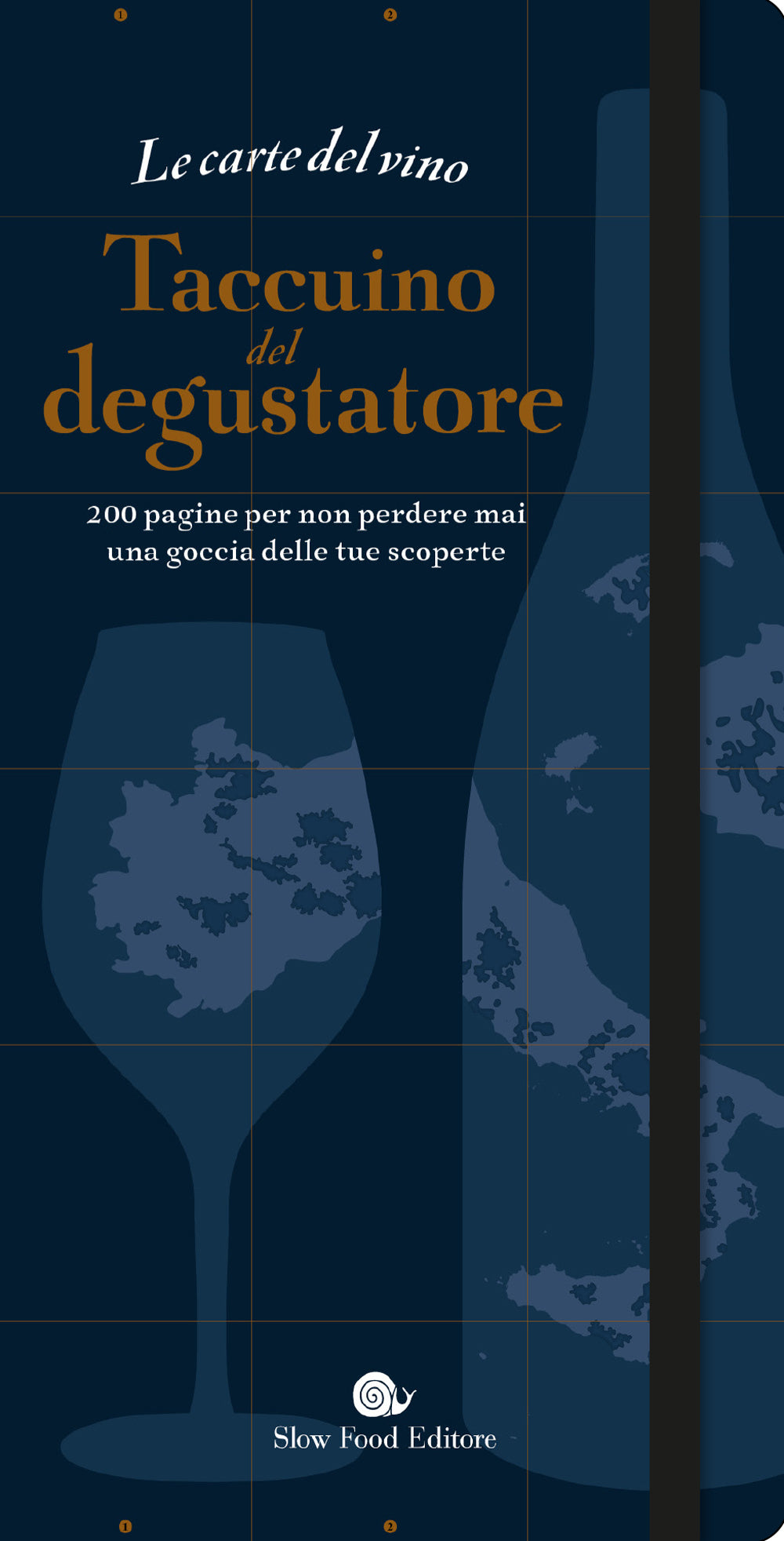 Le carte del vino. Taccuino del degustatore::200 pagine per non perdere mai una goccia delle tue scoperte.