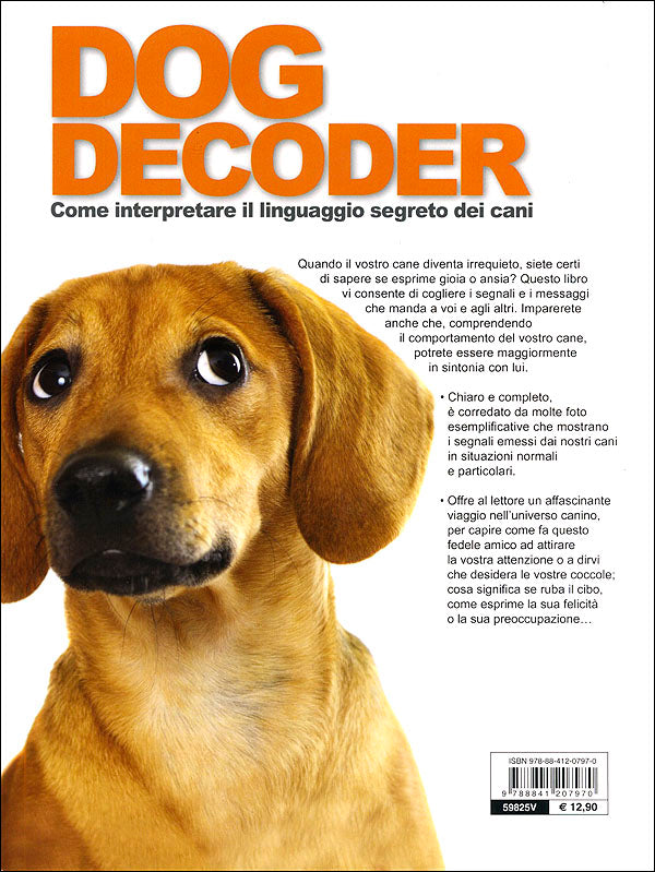 Dog Decoder::Come interpretare il linguaggio segreto dei cani
