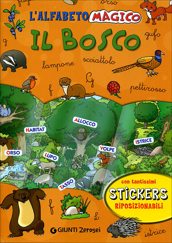 L'alfabeto magico. Il bosco::con tantissimi Stickers riposizionabili