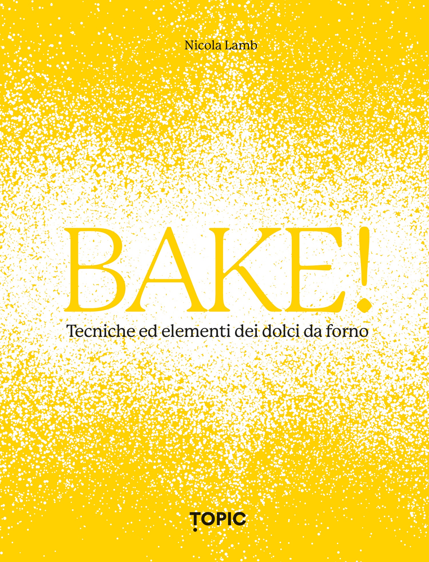 BAKE!