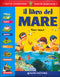 Il libro del Mare::Piante Animali Quiz Trasporti Esploratori