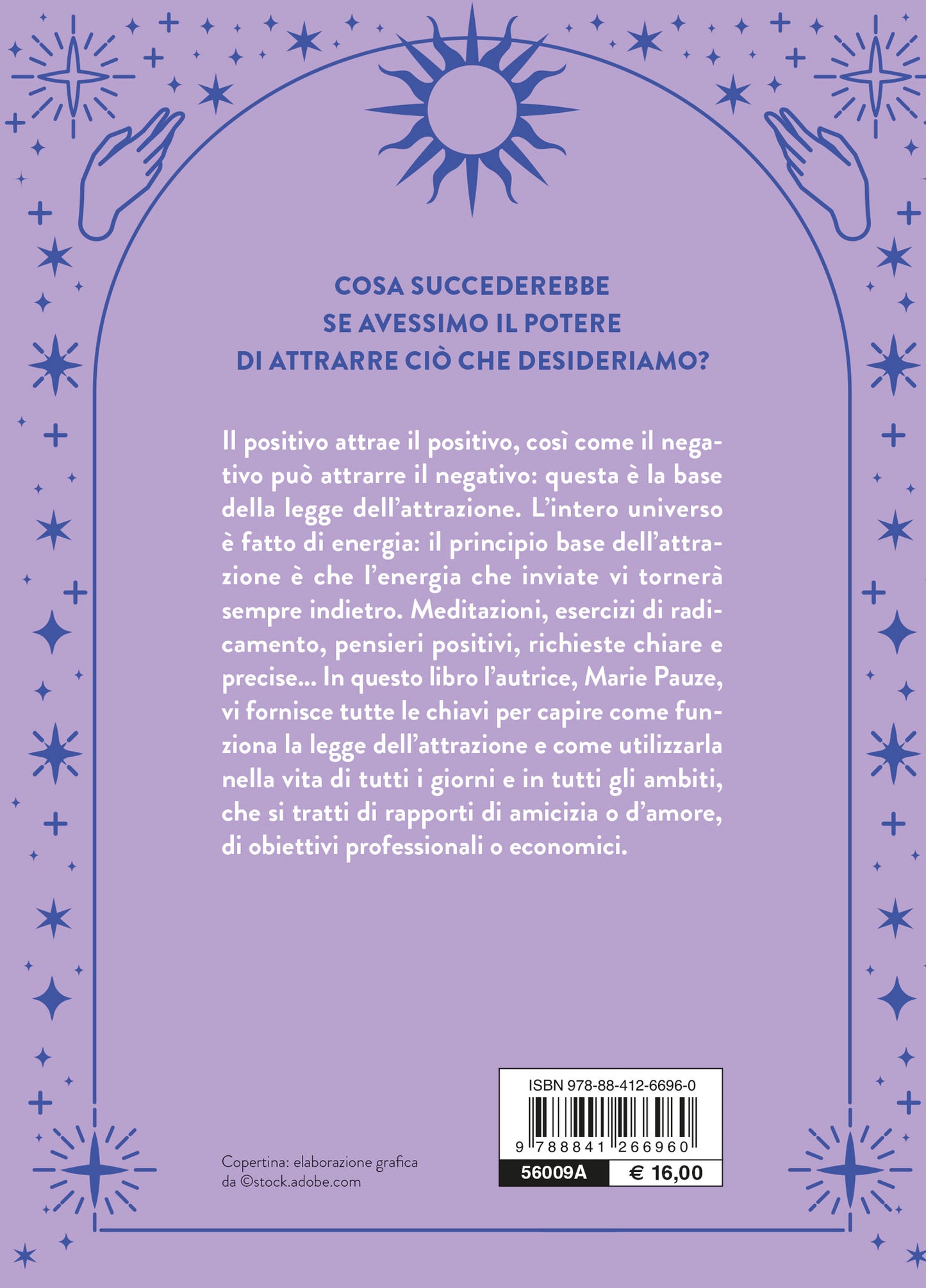 La legge dell'attrazione::Realizza i tuoi sogni e desideri con il manifesting