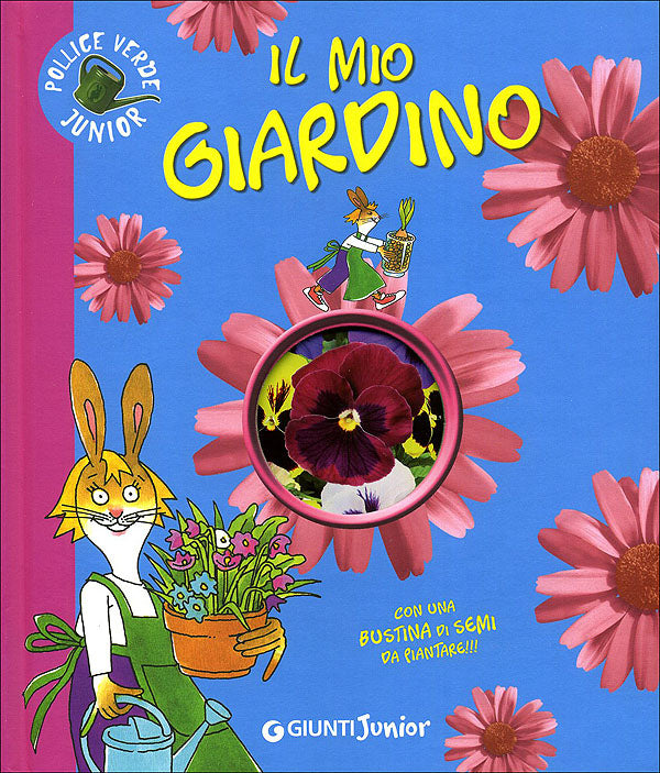 Il mio giardino::Con una bustina di semi da piantare! - Pollice verde junior