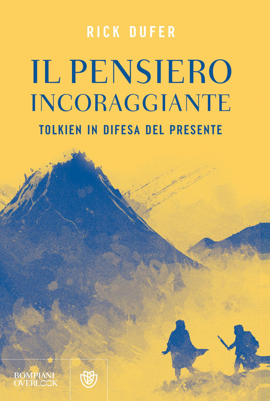 Il pensiero incoraggiante::Tolkien in difesa del presente.