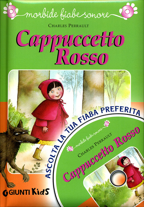 Cappuccetto Rosso + CD::Ascolta la tua fiaba preferita