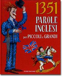 1351 parole inglesi per piccoli e grandi::Formato grande