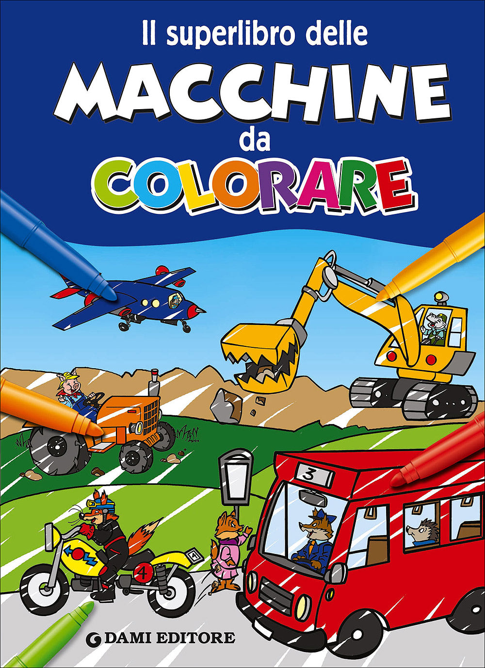 Il superlibro delle Macchine da colorare