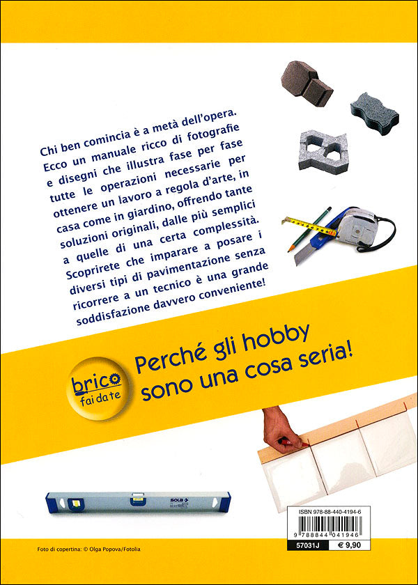 Pavimenti: piastrelle, moquette e parquet::Nozioni di base. Attrezzatura e materiali. Progetti e realizzazioni. Rifiniture.