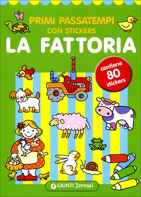 Primi passatempi con stickers. La Fattoria::Contiene 80 stickers