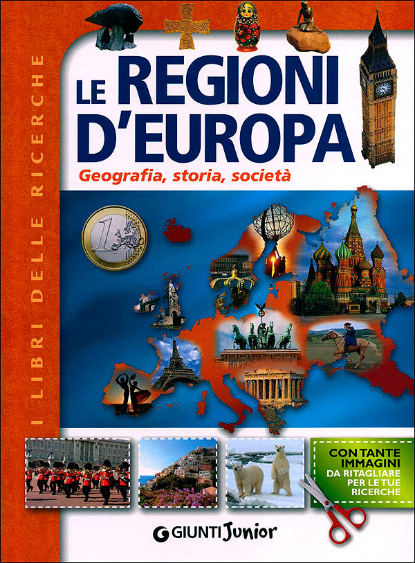 Le Regioni d'Europa::Geografia, storia, società - Con tante immagini da ritagliare per le tue ricerche