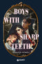 Boys with Sharp Teeth