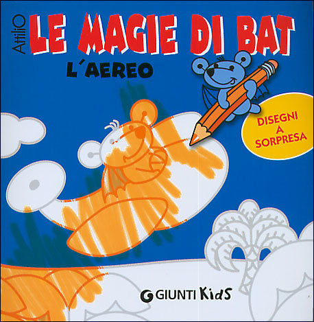 Le magie di Bat - L'aereo::Disegni a sorpresa