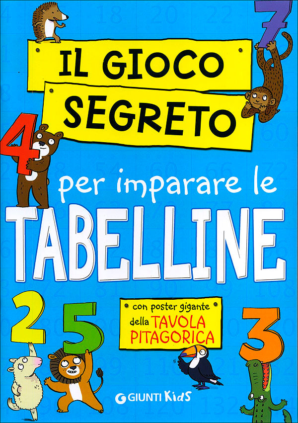 Il gioco segreto per imparare le Tabelline::Con poster gigante della Tavola Pitagorica