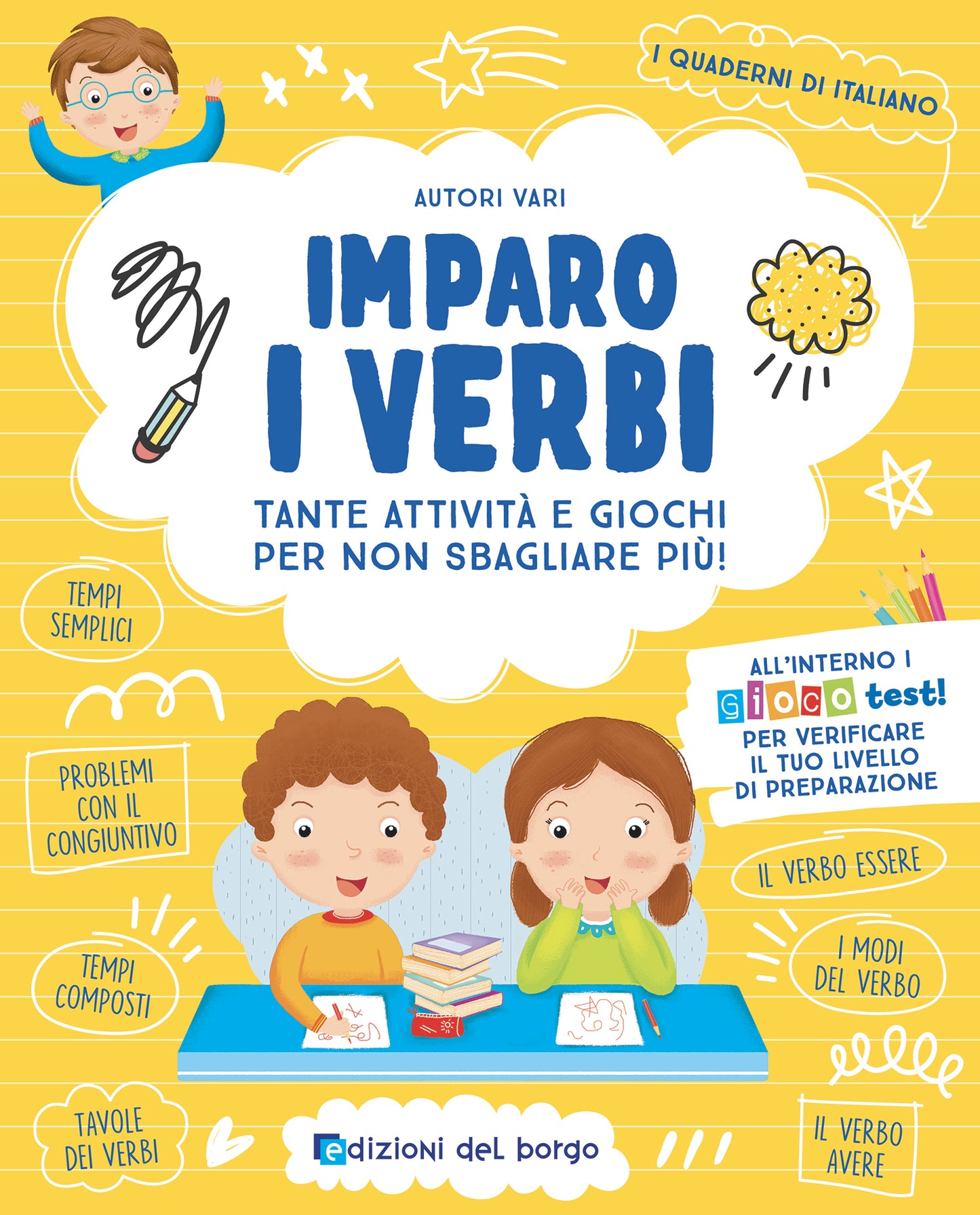 Imparo i verbi::Tante attività e giochi per non sbagliare più!