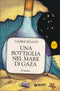 Una bottiglia nel mare di Gaza::Romanzo