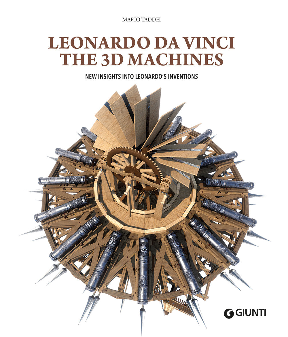 Leonardo da Vinci. The 3D machines::New insight into Leonardo's inventions