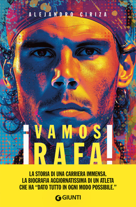 Vamos Rafa!::Rafa Nadal. La biografia definitiva