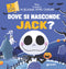 Dove si nasconde Jack? Tim Burton's The Nightmare before Christmas
