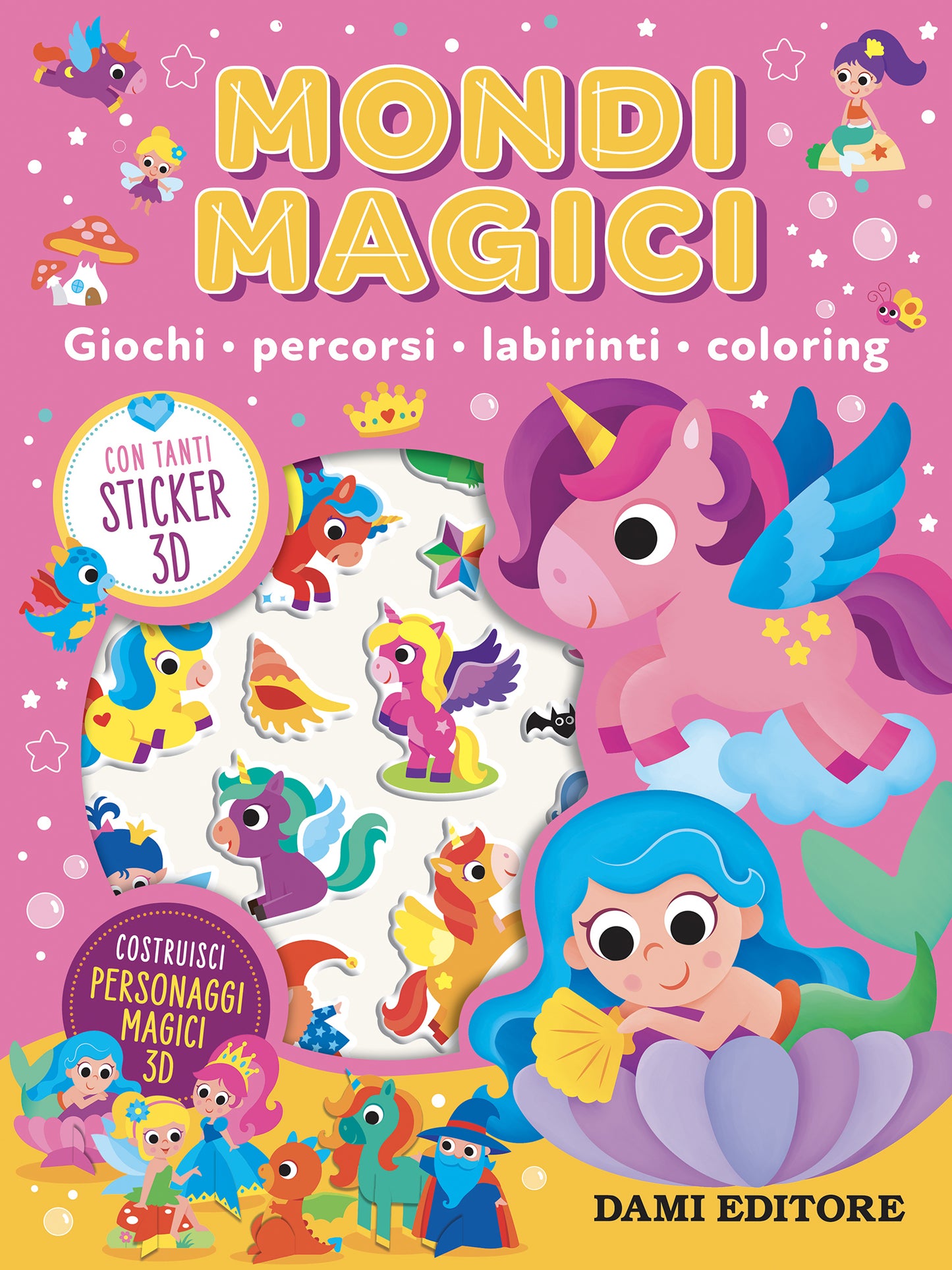 Mondi Magici::Giochi, percorsi, labirinti, coloring