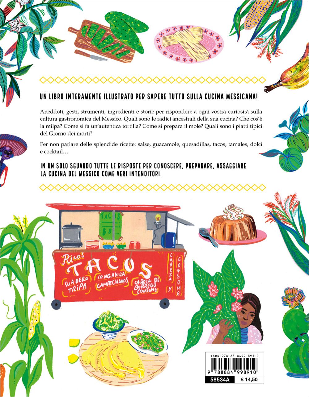 La cucina messicana illustrata::Le ricette e le curiosità per conoscere tutto sulla cultura gastronomica del Messico