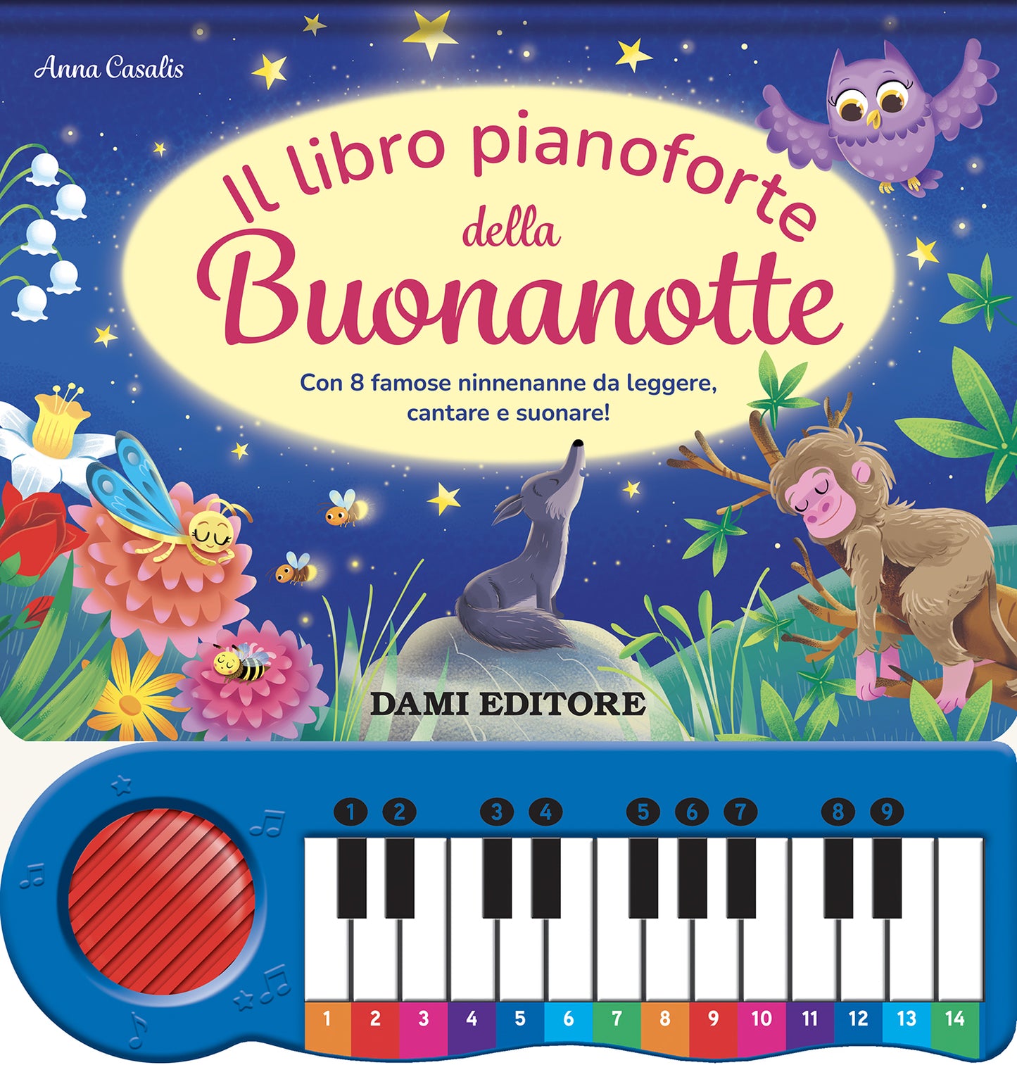 Il libro pianoforte della buonanotte::Con 8 famose ninnenanne da leggere, cantare e suonare!