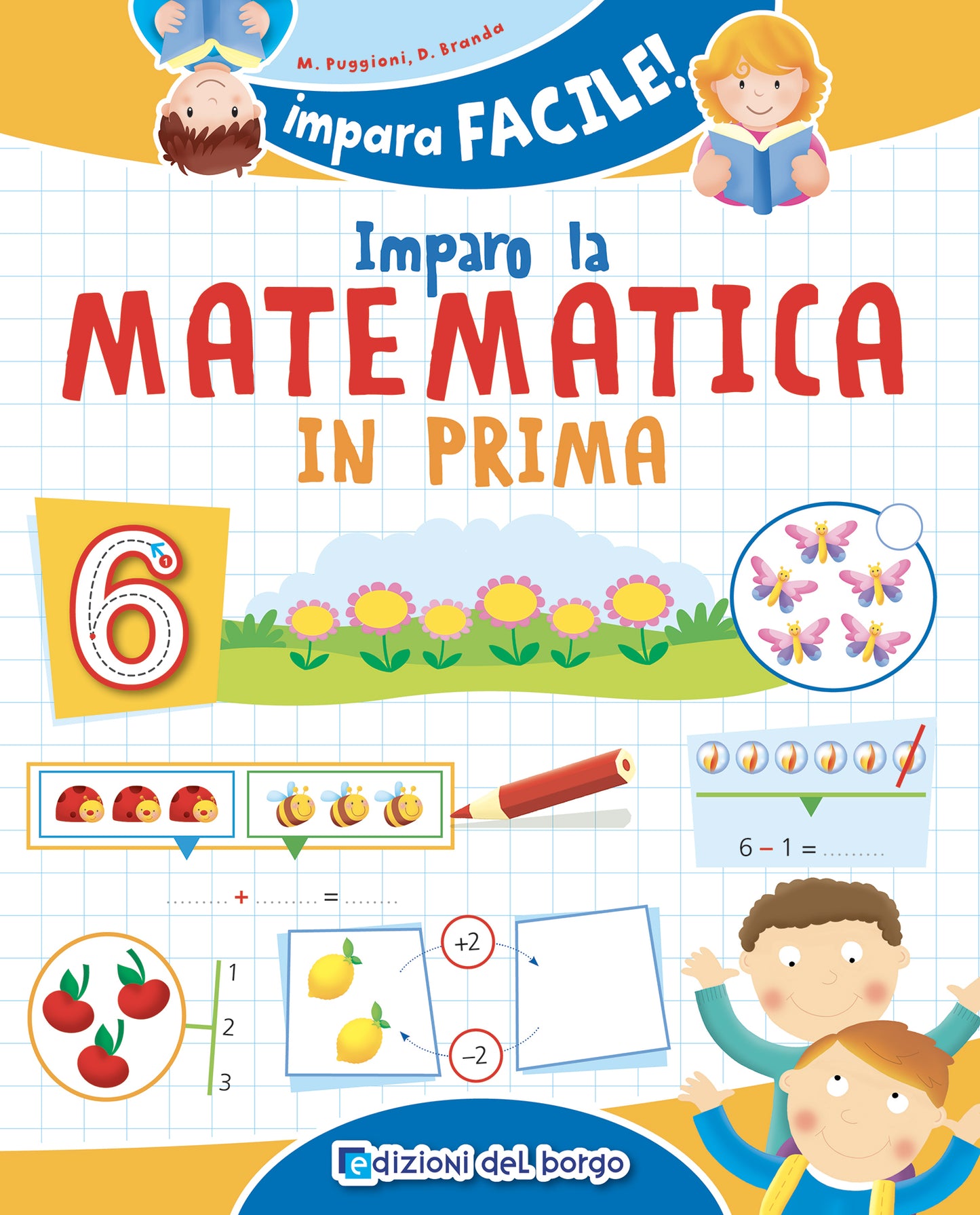 Imparo la matematica in prima::con un ripasso delle altre discipline